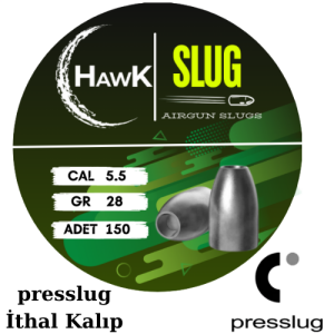 Hawk Slug 5.5 mm 28 Grain  Presslug İthal Kalıp