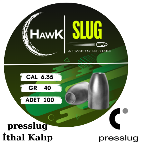 Hawk Slug 6.35 mm 40 Grain Presslug İthal Kalıp